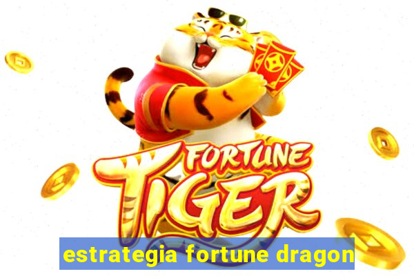 estrategia fortune dragon